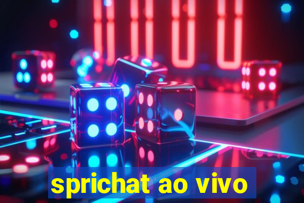 sprichat ao vivo